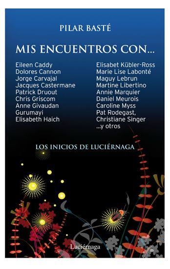 MIS ENCUENTROS CON | 9788492545384 | BASTE, PILAR | Llibreria L'Odissea - Libreria Online de Vilafranca del Penedès - Comprar libros