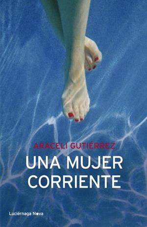 UNA MUJER CORRIENTE | 9788492545674 | GUTIERREZ, ARACELI | Llibreria L'Odissea - Libreria Online de Vilafranca del Penedès - Comprar libros