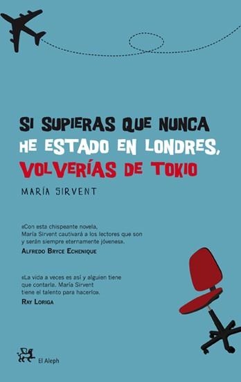 SI SUPIERAS QUE NUNCA HE ESTADO EN LONDRES VOLVERIAS DE TOKI | 9788476699379 | SIRVENT, MARIA | Llibreria L'Odissea - Libreria Online de Vilafranca del Penedès - Comprar libros