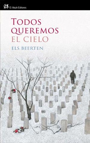 TODOS QUEREMOS EL CIELO | 9788476699607 | BEERTEN, ELS | Llibreria L'Odissea - Libreria Online de Vilafranca del Penedès - Comprar libros
