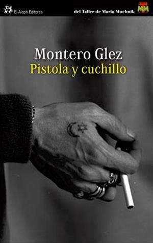 PISTOLA Y CUCHILLO | 9788476699690 | GLEZ, MONTERO | Llibreria L'Odissea - Libreria Online de Vilafranca del Penedès - Comprar libros