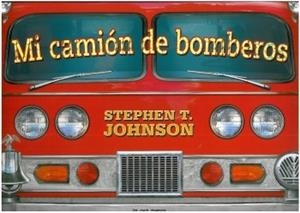 MI CAMION DE BOMBEROS | 9788492766291 | JOHSON, S. | Llibreria Online de Vilafranca del Penedès | Comprar llibres en català