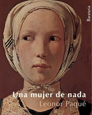 UNA MUJER DE NADA | 9788492979066 | PAQUE, LEONOR | Llibreria L'Odissea - Libreria Online de Vilafranca del Penedès - Comprar libros