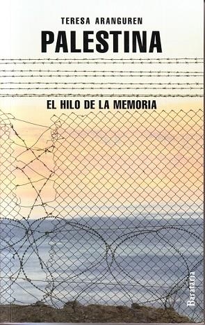 PALESTINA EL HILO DE LA MEMORIA | 9788492979264 | ANANGUREN, TERESA | Llibreria L'Odissea - Libreria Online de Vilafranca del Penedès - Comprar libros