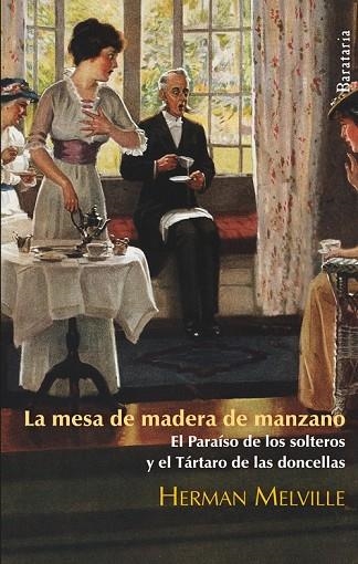LA MESA DE MADERA DE MANZANO | 9788492979189 | MELVILLE, HERMAN | Llibreria L'Odissea - Libreria Online de Vilafranca del Penedès - Comprar libros