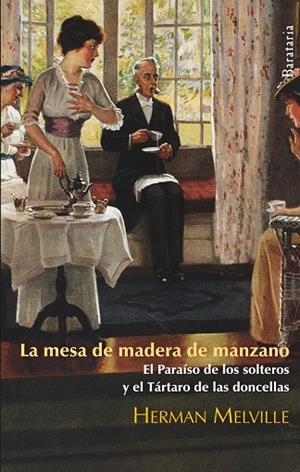 LA MESA DE MADERA DE MANZANO | 9788492979189 | MELVILLE, HERMAN | Llibreria L'Odissea - Libreria Online de Vilafranca del Penedès - Comprar libros