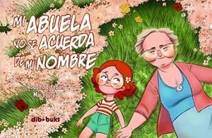 MI ABUELA NO SE ACUERDA DE MI NOMBRE | 9788492902903 | ESTEBAN, RODOLFO | Llibreria L'Odissea - Libreria Online de Vilafranca del Penedès - Comprar libros
