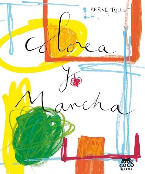 COLOREA Y MANCHA | 9788493782146 | TULLET, HERVE | Llibreria Online de Vilafranca del Penedès | Comprar llibres en català
