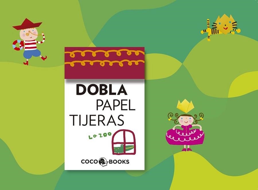 DOBLA PAPEL TIJERA | 9788493962128 | LA ZOO | Llibreria L'Odissea - Libreria Online de Vilafranca del Penedès - Comprar libros