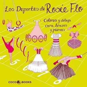 LOS DEPORTES DE ROSIE FLO | 9788493994457 | STREETEN, ROZ | Llibreria Online de Vilafranca del Penedès | Comprar llibres en català