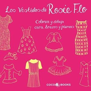 LOS VESTIDOS DE ROSIE FLO | 9788493994433 | STREETEN, ROZ | Llibreria Online de Vilafranca del Penedès | Comprar llibres en català