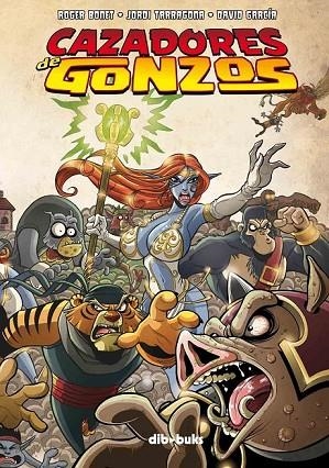 CAZADORES DE GONZOS | 9788492902293 | BONET, ROGER TARRAGONA, JORDI Y GARCIA, DAVID | Llibreria L'Odissea - Libreria Online de Vilafranca del Penedès - Comprar libros