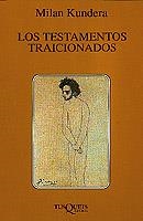 LOS TESTAMENTOS TRAICIONADOS | 9788472237476 | MILAN KUNDERA | Llibreria L'Odissea - Libreria Online de Vilafranca del Penedès - Comprar libros