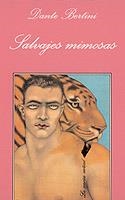 SALVAJES MIMOSAS | 9788472234499 | DANTE BERTINI | Llibreria L'Odissea - Libreria Online de Vilafranca del Penedès - Comprar libros