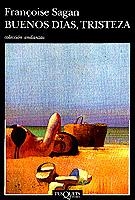 BUENOS DIAS, TRISTEZA | 9788472238923 | FRANÇOISE SAGAN | Llibreria L'Odissea - Libreria Online de Vilafranca del Penedès - Comprar libros
