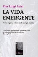 LA VIDA EMERGENTE | 9788483832042 | LUISI, PIER LUIGI | Llibreria L'Odissea - Libreria Online de Vilafranca del Penedès - Comprar libros