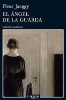 EL ANGEL DE LA GUARDIA | 9788483832028 | JAEGGY, FLEUR | Llibreria L'Odissea - Libreria Online de Vilafranca del Penedès - Comprar libros