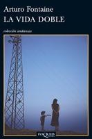 LA VIDA DOBLE | 9788483832431 | FONTAINE, ARTURO | Llibreria L'Odissea - Libreria Online de Vilafranca del Penedès - Comprar libros
