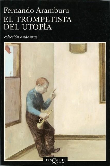 EL TROMPETISTA DEL UTOPIA | 9788483832691 | ARAMBURU, FERNANDO | Llibreria L'Odissea - Libreria Online de Vilafranca del Penedès - Comprar libros