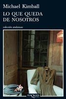 LO QUE QUEDA DE NOSOTROS | 9788483832547 | KIMBALL, MICHAEL | Llibreria L'Odissea - Libreria Online de Vilafranca del Penedès - Comprar libros