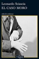 EL CASO MORO | 9788483832851 | SCIASCIA, LEONARDO | Llibreria L'Odissea - Libreria Online de Vilafranca del Penedès - Comprar libros