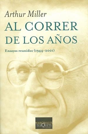 AL CORRER DE LOS AÑOS | 9788483833094 | MILLER, ARTHUR | Llibreria L'Odissea - Libreria Online de Vilafranca del Penedès - Comprar libros