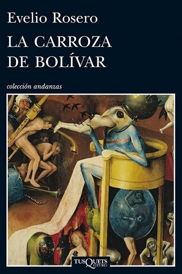 LA CARROZA DE BOLIVAR | 9788483833568 | ROSERO, EVELIO | Llibreria L'Odissea - Libreria Online de Vilafranca del Penedès - Comprar libros