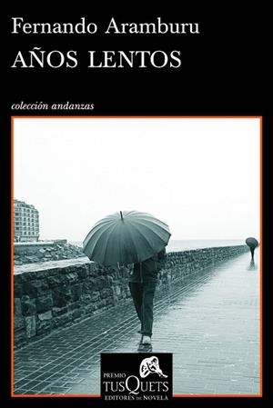 AÑOS LENTOS | 9788483833803 | ARAMBURU, FERNANDO | Llibreria Online de Vilafranca del Penedès | Comprar llibres en català