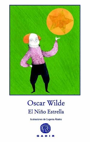 EL NIÑO ESTRELLA | 9788494066757 | WILDE, OSCAR | Llibreria L'Odissea - Libreria Online de Vilafranca del Penedès - Comprar libros