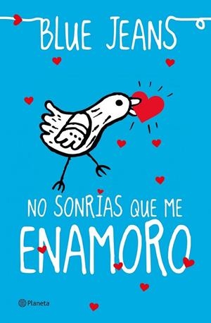 NO SONRÍAS QUE ME ENAMORO | 9788408035503 | JEANS, BLUE | Llibreria Online de Vilafranca del Penedès | Comprar llibres en català