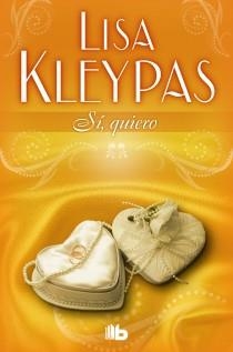 SI QUIERO | 9788498726916 | KLEYPAS, LISA | Llibreria L'Odissea - Libreria Online de Vilafranca del Penedès - Comprar libros