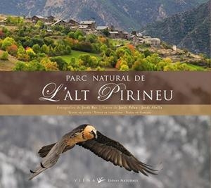 PARC NATURAL DE L'ALT PIRINEU | 9788483305966 | PALAU, JORDI I ABELLA, JORDI | Llibreria Online de Vilafranca del Penedès | Comprar llibres en català