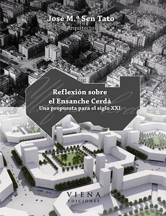 REFELXION SOBRE EL ENSANCHE CERDA | 9788483305942 | SEN, JOSE M.ª | Llibreria L'Odissea - Libreria Online de Vilafranca del Penedès - Comprar libros