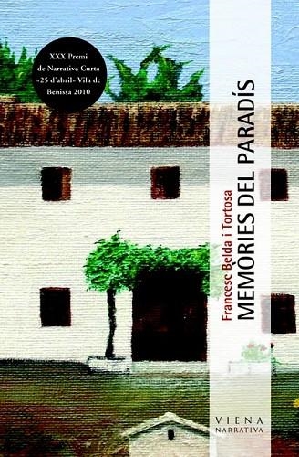 MEMORIES DEL PARADIS | 9788483306147 | BELDA I TORTOSA, FRANCESC | Llibreria L'Odissea - Libreria Online de Vilafranca del Penedès - Comprar libros