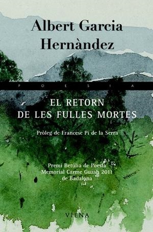 EL RETORN DE LES FULLES MORTES | 9788483306598 | GARCIA HERNANDEZ, ALBERT | Llibreria L'Odissea - Libreria Online de Vilafranca del Penedès - Comprar libros