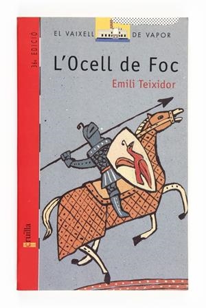 L'OCELL DE FOC | 9788476290415 | TEIXIDOR, EMILI | Llibreria L'Odissea - Libreria Online de Vilafranca del Penedès - Comprar libros