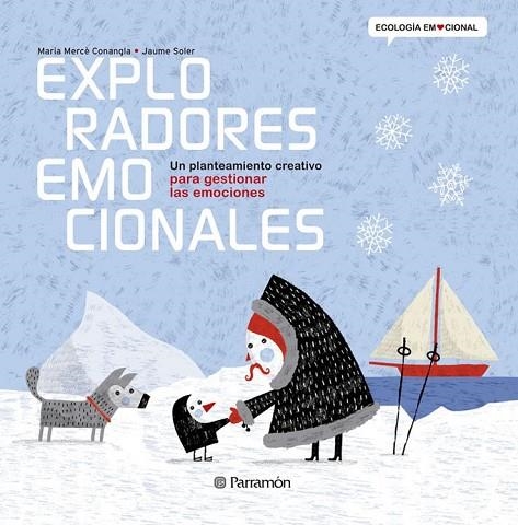 EXPLORADORES EMOCIONALES | 9788434238367 | CONANGLE, MARIA MERCÈ / SOLER,JAUME | Llibreria L'Odissea - Libreria Online de Vilafranca del Penedès - Comprar libros