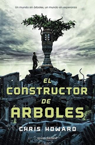 EL CONSTRUCTOR DE ÁRBOLES | 9788445000809 | HOWARD, CHRIS | Llibreria Online de Vilafranca del Penedès | Comprar llibres en català