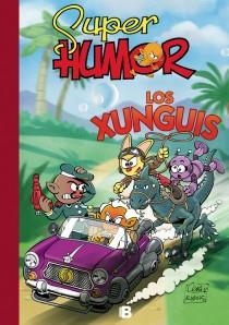 LOS XUNGUIS SUPERHUMOR | 9788466651196 | CERA / RAMIS | Llibreria L'Odissea - Libreria Online de Vilafranca del Penedès - Comprar libros