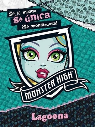 MONSTER HIGH LAGOONA BLUE | 9788437281070 | AA. VV. | Llibreria L'Odissea - Libreria Online de Vilafranca del Penedès - Comprar libros
