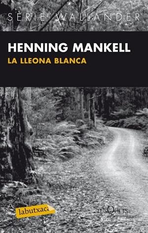LA LLEONA BLANCA | 9788483836040 | MANKELL, HENNING | Llibreria L'Odissea - Libreria Online de Vilafranca del Penedès - Comprar libros