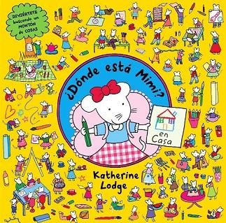 DÓNDE ESTÁ MIMI EN CASA | 9788408109419 | LODGE, KATHERINE | Llibreria L'Odissea - Libreria Online de Vilafranca del Penedès - Comprar libros