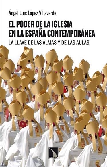 EL PODER DE LA IGLESIA EN LA ESPAÑA CONTEMPORÁNEA | 9788483197899 | LÓPEZ, ÁNGEL LUÍS | Llibreria L'Odissea - Libreria Online de Vilafranca del Penedès - Comprar libros