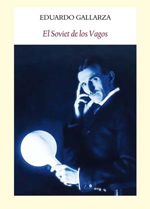 EL SOVIET DE LOS VAGOS | 9788494090608 | GALLARZA, EDUARDO | Llibreria L'Odissea - Libreria Online de Vilafranca del Penedès - Comprar libros