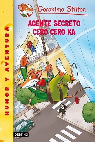 AGENTE SECRETO CERO CERO KA | 9788408100041 | STILTON, GERONIMO | Llibreria L'Odissea - Libreria Online de Vilafranca del Penedès - Comprar libros