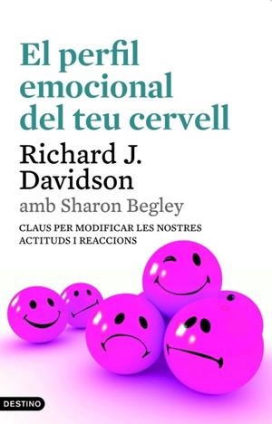 EL PERFIL EMOCIONAL DEL TEU CERVELL | 9788497102179 | SHARON BEGLEY/RICHARD J. DAVIDSON | Llibreria Online de Vilafranca del Penedès | Comprar llibres en català