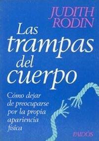LAS TRAMPAS DEL CUERPO | 9788475099279 | JUDITH RODIN | Llibreria Online de Vilafranca del Penedès | Comprar llibres en català