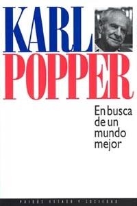 EN BUSCA DE UN MUNDO MEJOR | 9788475099873 | KARL POPPER | Llibreria Online de Vilafranca del Penedès | Comprar llibres en català