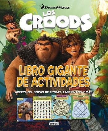 LOS CROODS LIBRO GIGANTE DE ACTIVIDADES | 9788444169552 | DREAMWORKS ANIMATION  | Llibreria L'Odissea - Libreria Online de Vilafranca del Penedès - Comprar libros