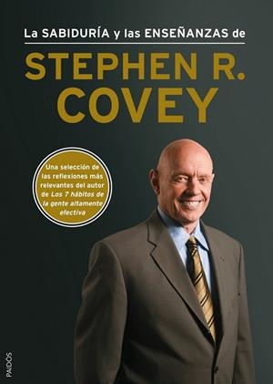 LA SABIDURÍA Y LAS ENSEÑANZAS DE STEPHEN R COVEY | 9788449328381 | COVEY, STEPHEN R. | Llibreria Online de Vilafranca del Penedès | Comprar llibres en català